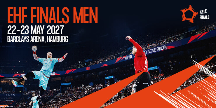 EHF Finals Men am 22. und 23. Mai 2027 in der Barclays Arena Hamburg
